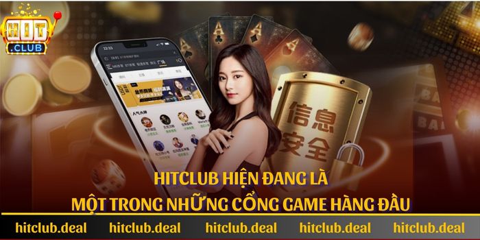 Hitclub hiện đang là một trong những cổng game hàng đầu